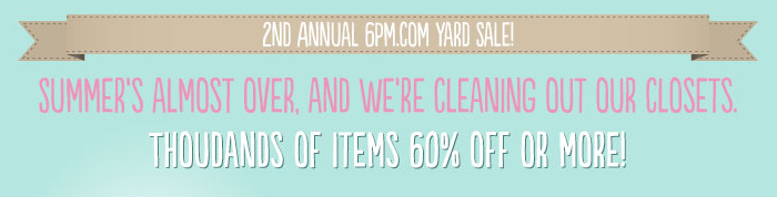 End of Summer Yard Sale   6pm.com