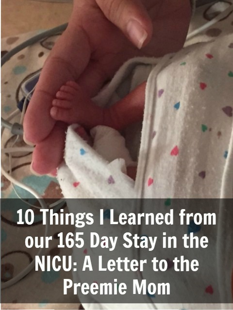 10 Things I Learned from out 165 Day Stay in the NICU A Letter to the Preemie Mom